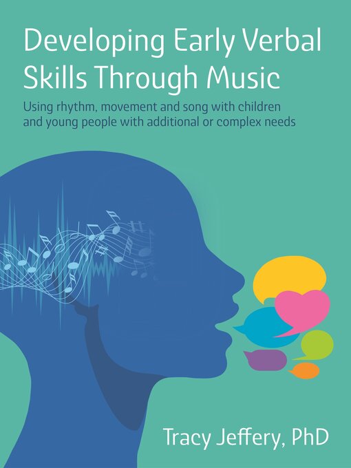 Title details for Developing Early Verbal Skills Through Music by Tracy Jeffery - Wait list